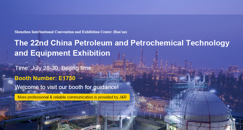 Latest company news about J&R will participate in the 22nd China Petroleum & Petrochemical Technology and Equipment Exhibition