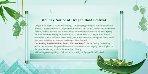 Latest company news about Holiday Notice of Dragon Boat Festival